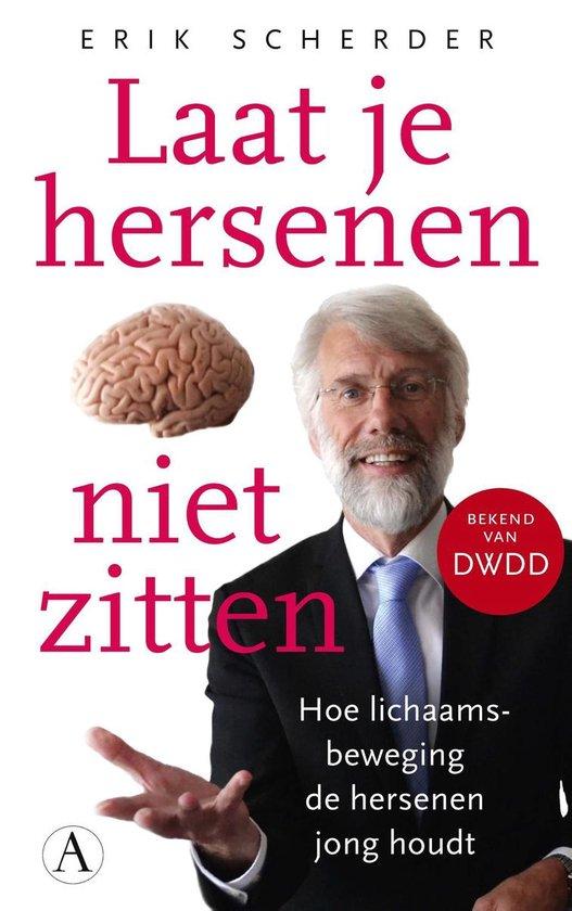 laat je hersenen niet zitten – eric scherder