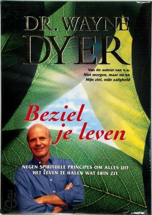 beziel je leven – wayne dyer